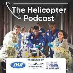 Episode #176: HEMS Safety, Data, and Decision-Making | Steve Soliz of Bell - The Helicopter Podcast