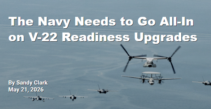 The Navy Needs to Go All-In on V-22 Readiness Upgrades