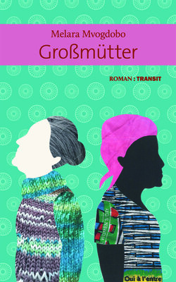 Grossmütter von Merla Mvogdobo im Transit Verlag.jpg