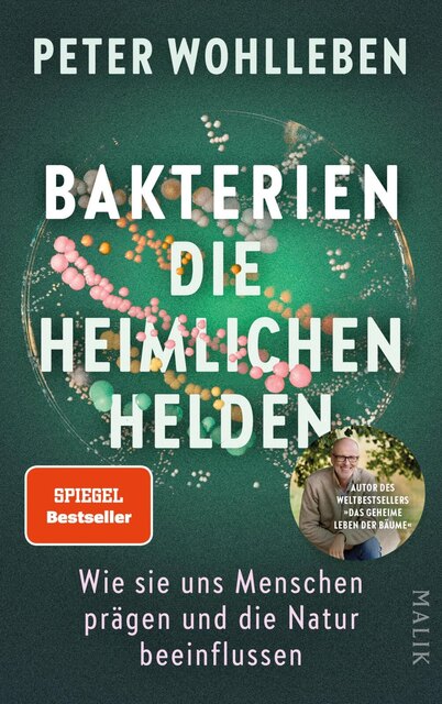 Bakterien – die heimlichen Helden, Peter Wohlleben, Fr. 34.90