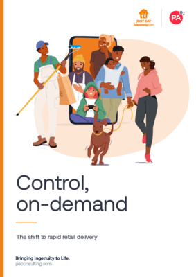 Whitepaper JustEat Takeaway x PA Consulting - Control, On-Demand