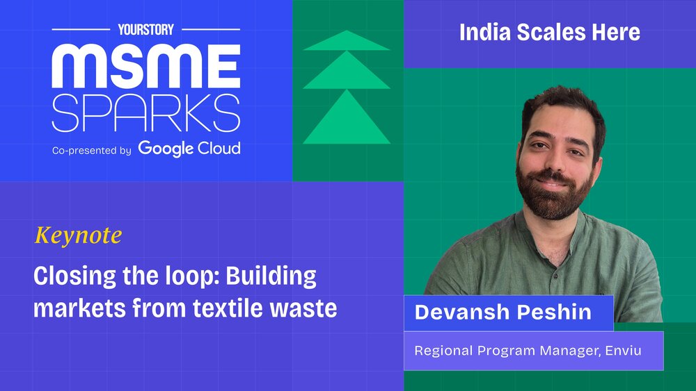 Enviu's Devansh Peshin on building markets and jobs from India's textile waste