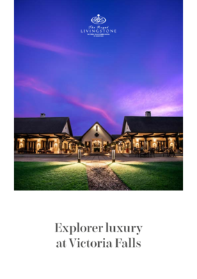 The Royal Livingstone Hotel by Anantara_ Brand Brochure 2024