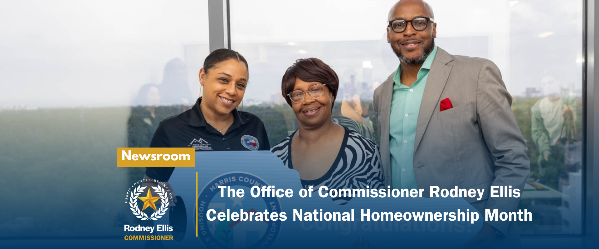 The Office of Commissioner Rodney Ellis celebrates National Home ...