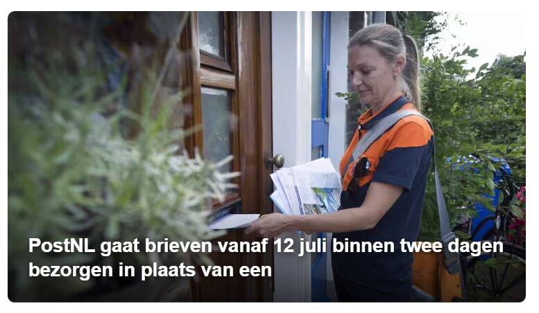 PostNL gaat brieven vanaf 12 juli binnen twee dagen bezorgen