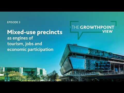 Episode 3 - Mixed-use precincts as engines of tourism, jobs and economic participation